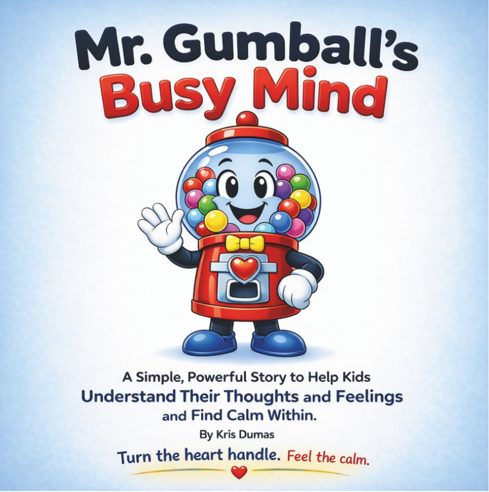 Mr. Gumball's Busy Mind-A Mindfulness Journey Through Thoughts, Feelings &amp; Finding Quiet